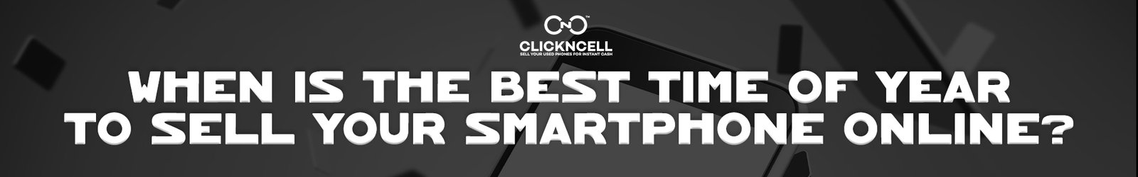 When is the Best Time of Year to Sell Your Smartphone Online?: Finding the Sweet Spot