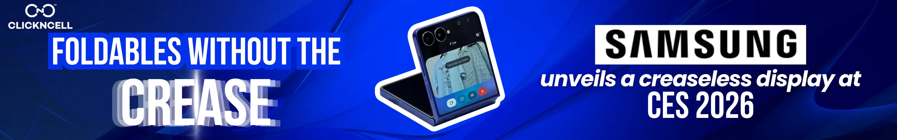 Can Samsung’s New Display Finally Eliminate the Foldable Phone Crease?